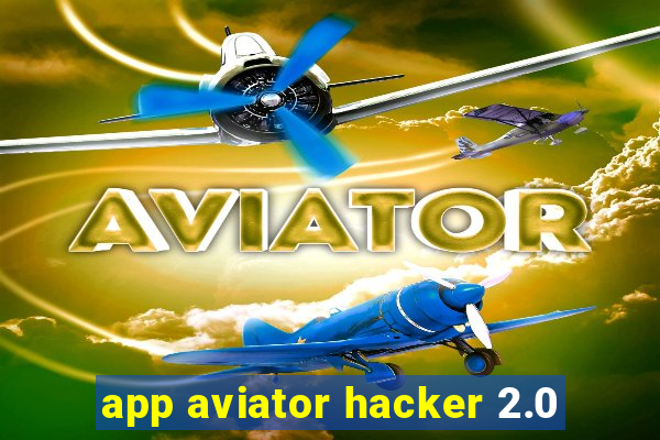 app aviator hacker 2.0